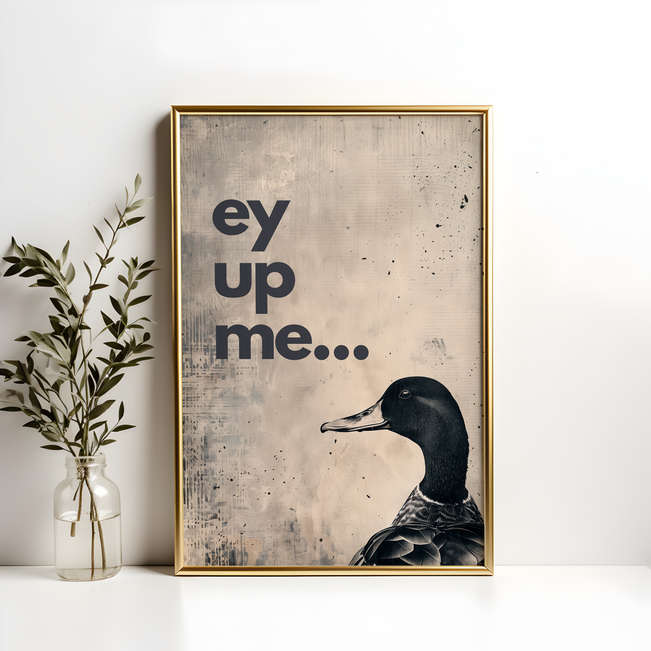 Ey Up Me Duck Poster