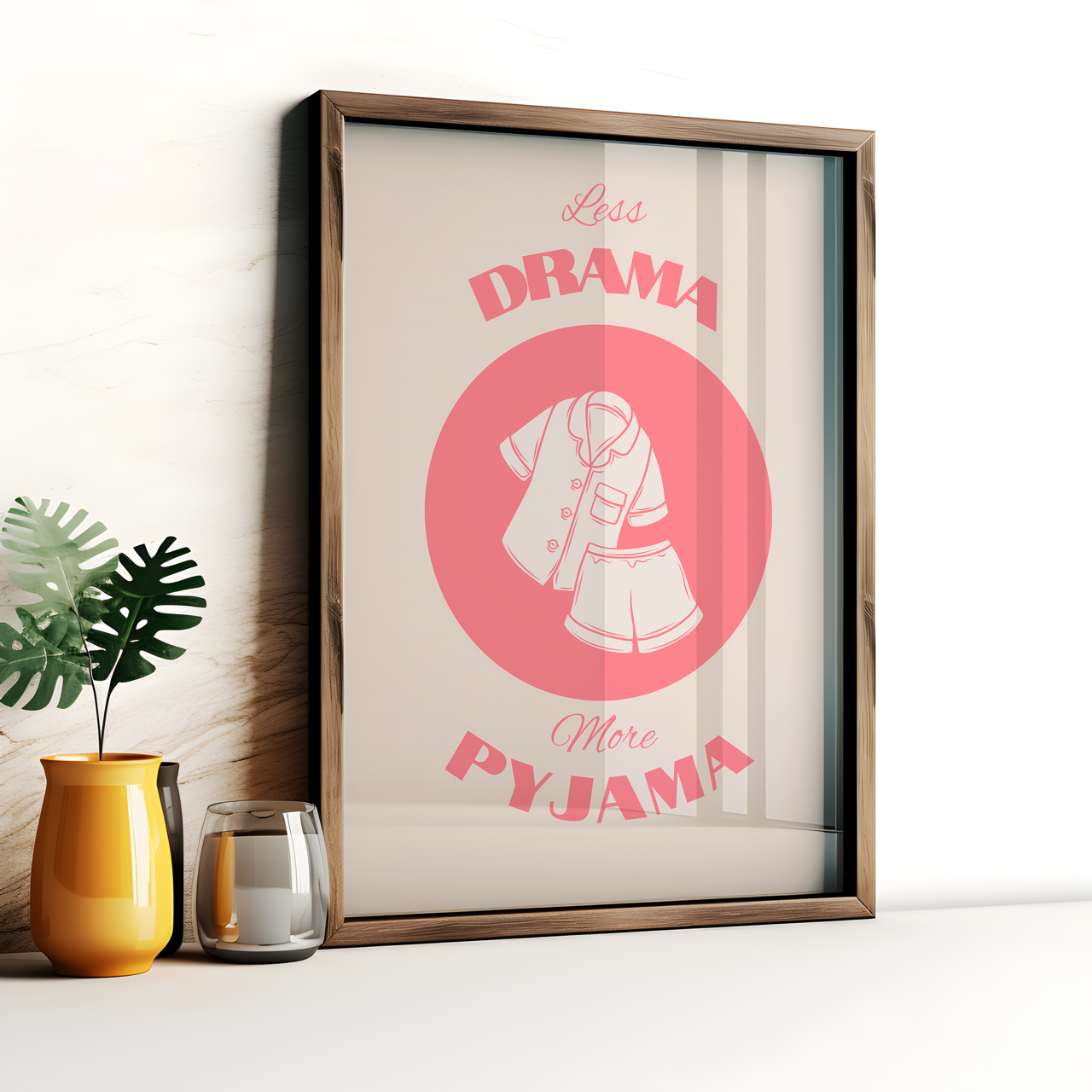 Pink Less Drama More Pyjama Poster
