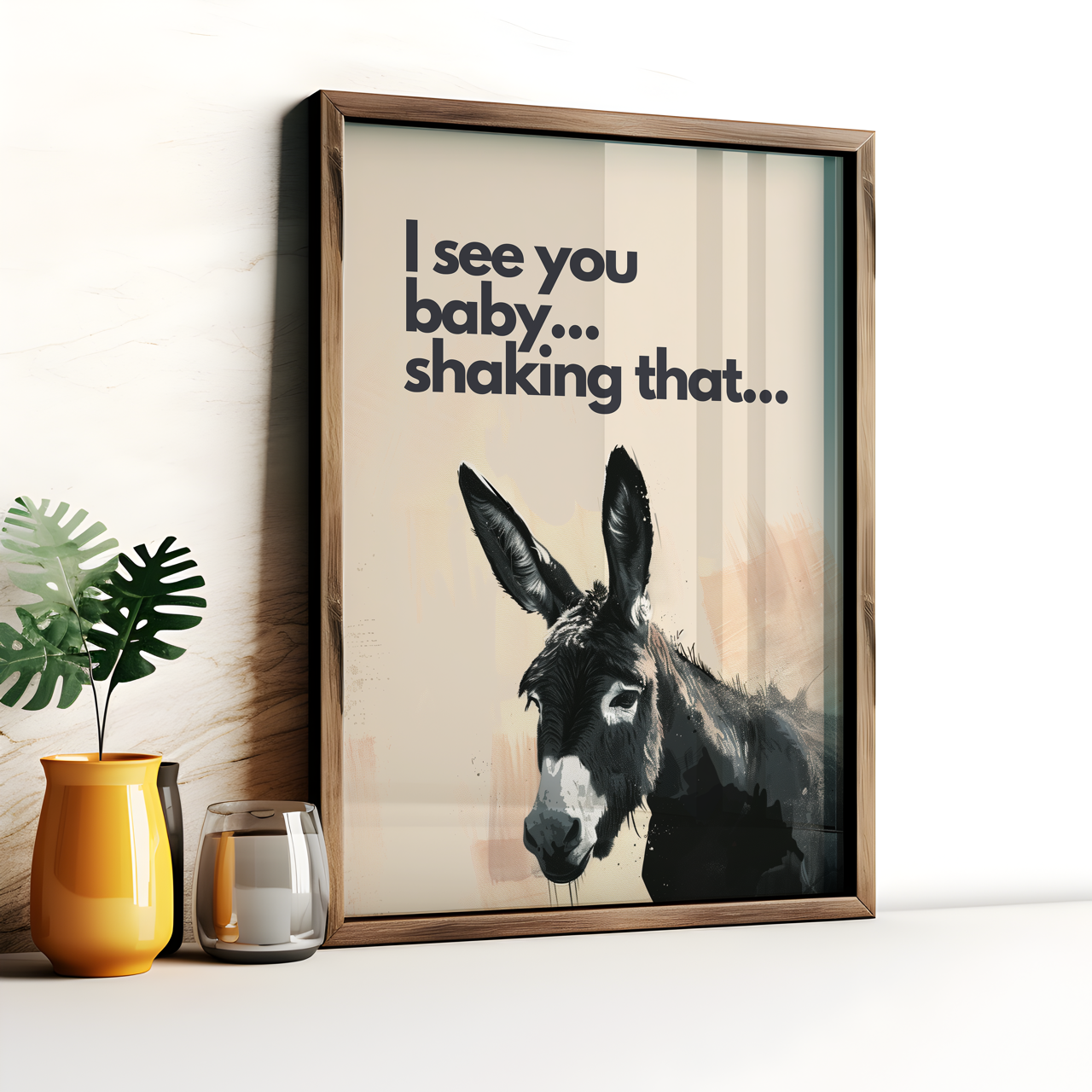 I See You Baby... Shaking That... Humorous Donkey Poster
