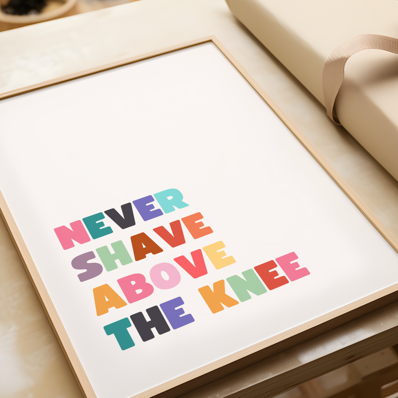 Shaving above the knee Poster