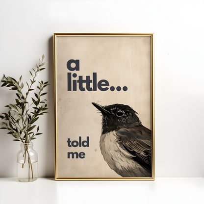 A Little Bird Told Me... Poster