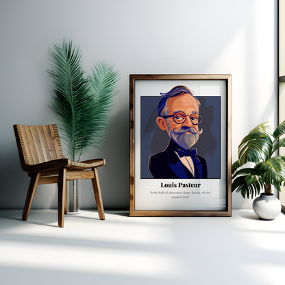 Louis Pasteur Quote Poster