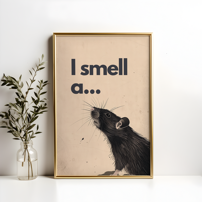 I Smell a Rat... Humorous Rat Poster