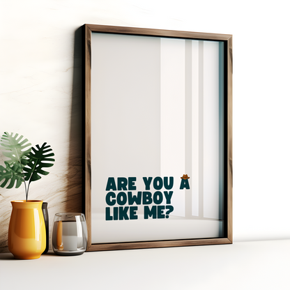 Are you a cowboy like me poster