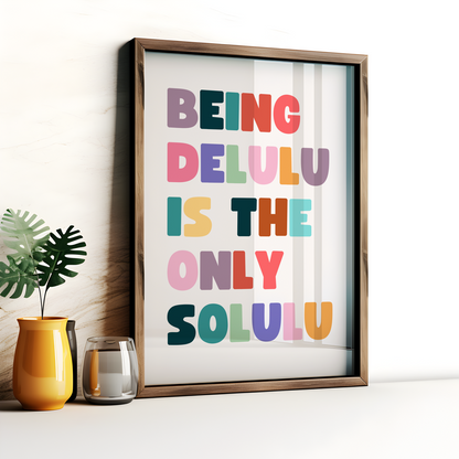 Delulu is the solulu poster