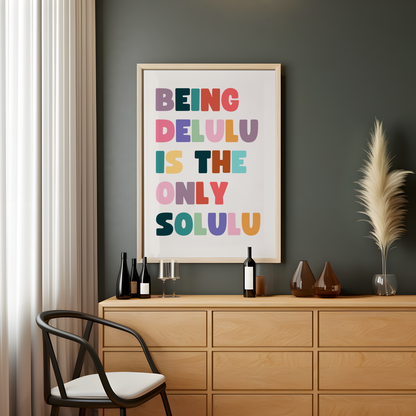 Delulu is the solulu poster