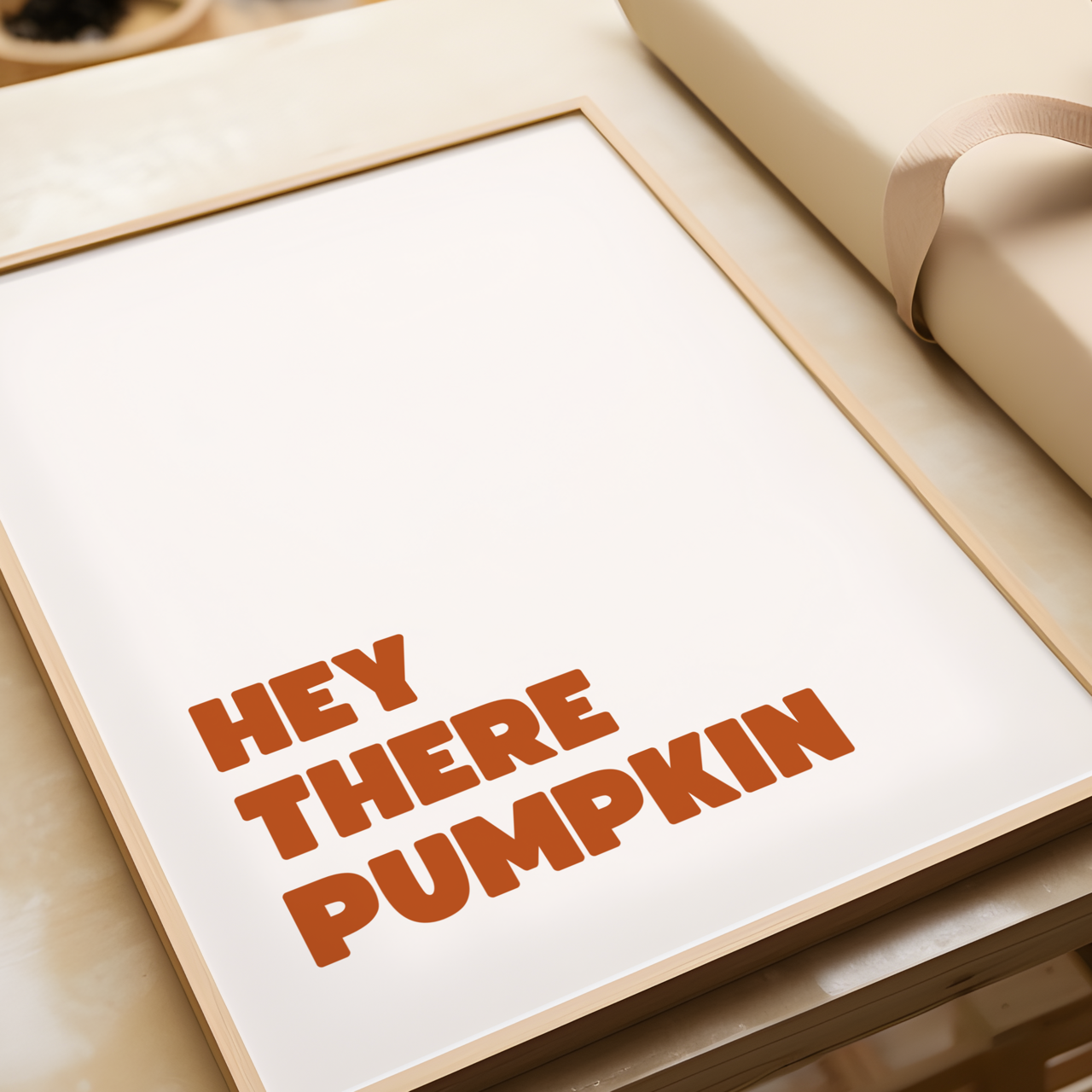 Hey there pumpkin poster