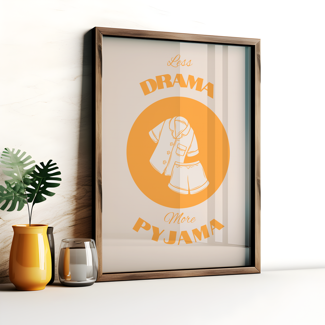 Orange Less Drama More Pyjama Poster